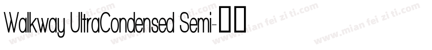 Walkway UltraCondensed Semi字体转换